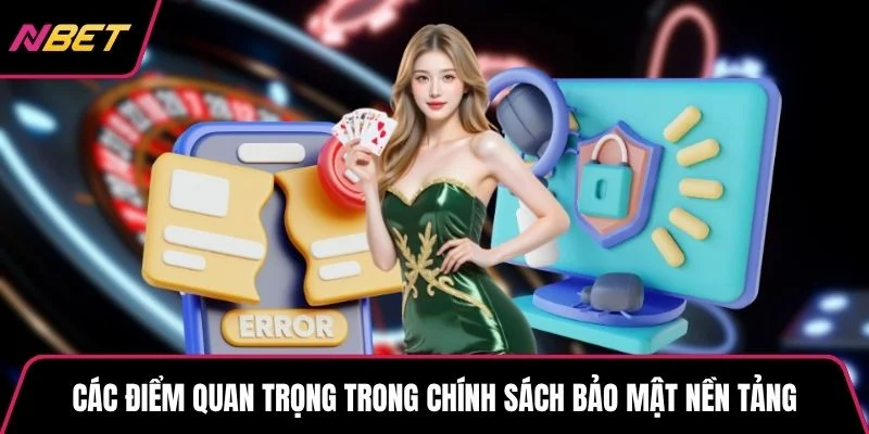 Các điểm quan trọng trong chính sách bảo mật nền tảng