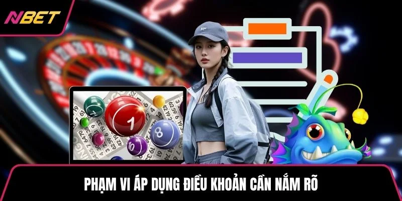 Phạm vi áp dụng điều khoản cần nắm rõ